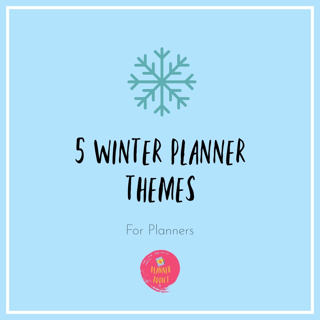 5 Winter Planner Themes