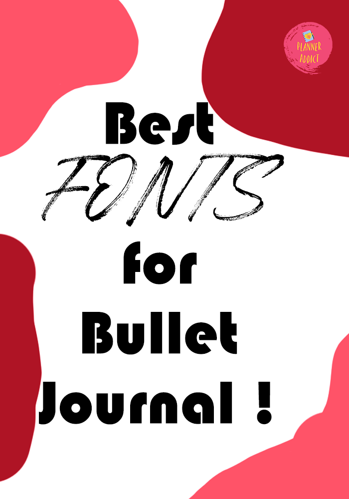 Bullet Journal Fonts (14 Fonts For Bullet Journal You Need To Try!)