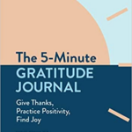 2019-The-5-Minute-Gratitude-Journal_-Give-Thanks-Practice-Positivity-Find-Joy